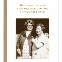 Pippins Tea Company Inc. Card, All Occasion; We've Been Through..